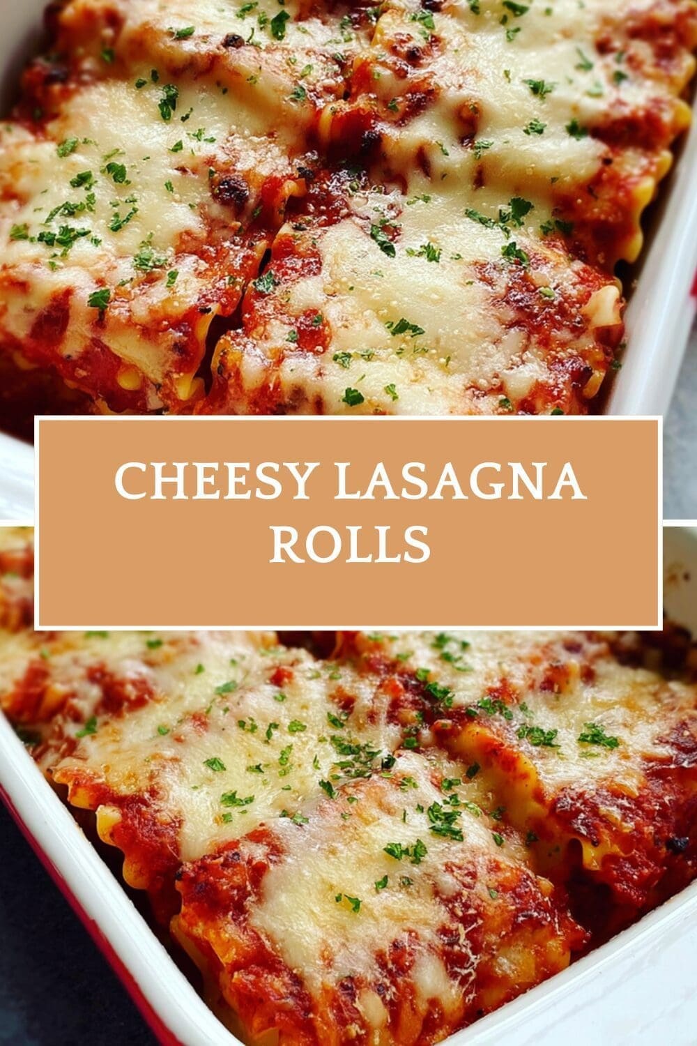 Cheesy Lasagna Rolls