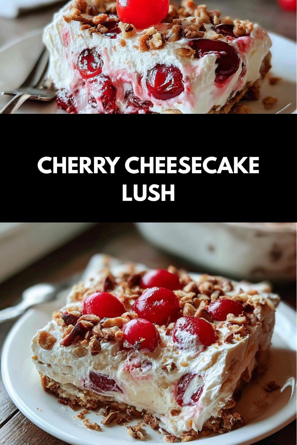 Cherry Cheesecake Lush Recipe With Creamy And Fruity Layers 7 Cherry Cheesecake Lush