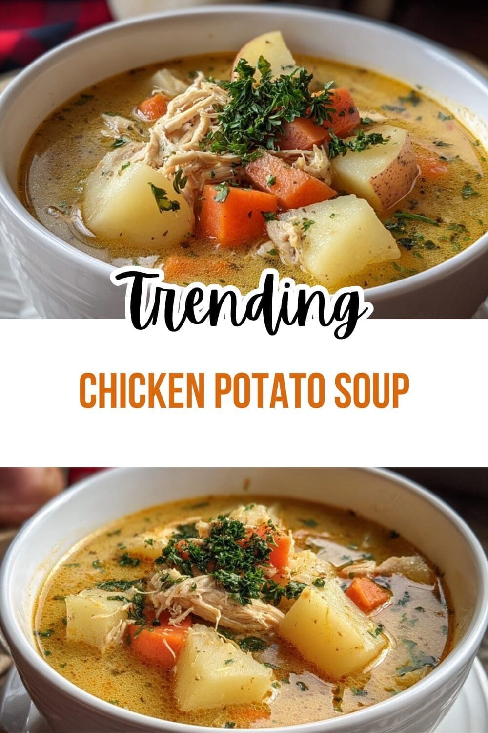 Chicken Potato Soup Recipes For A Cozy And Nourishing Meal 7 Chicken Potato Soup