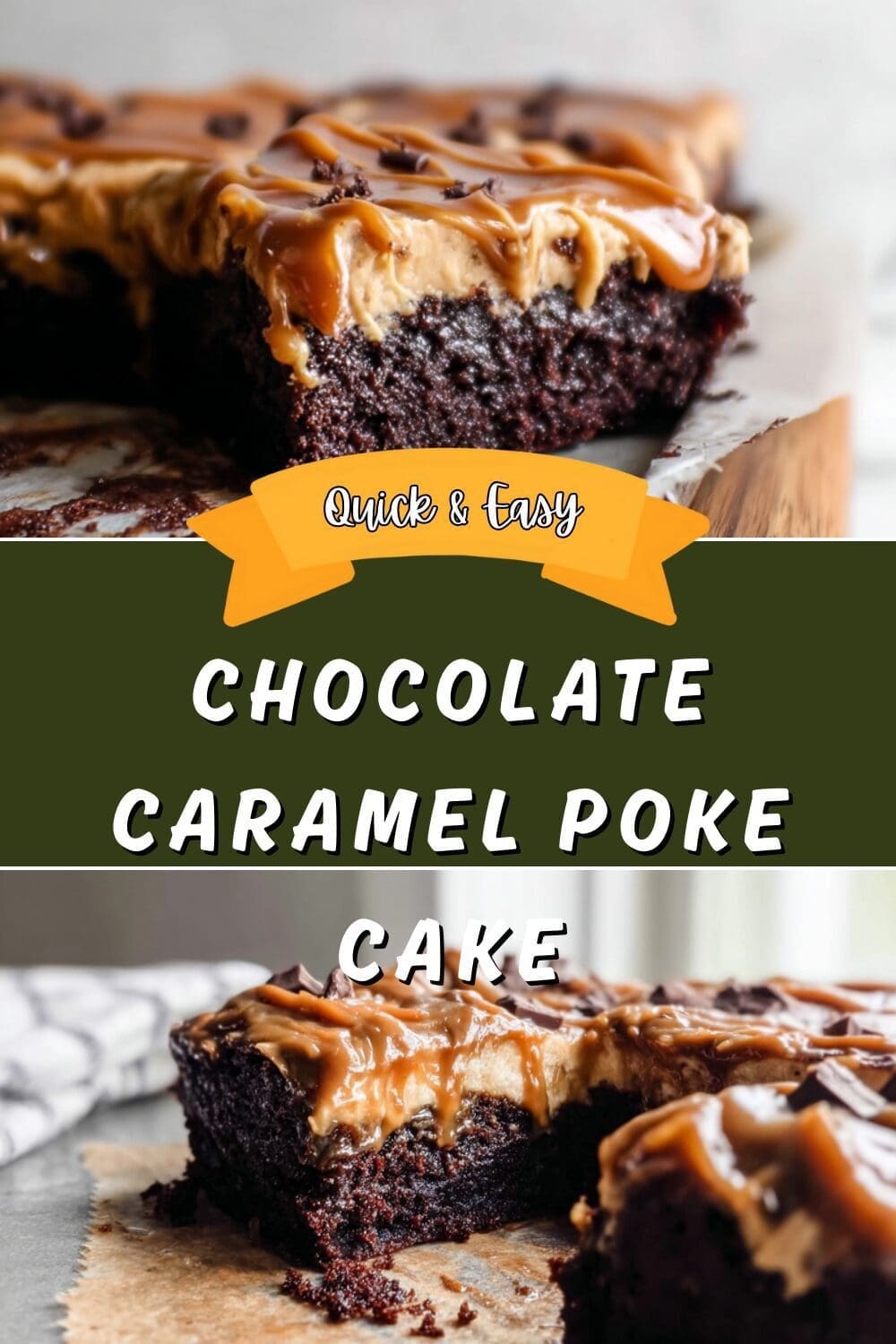 Chocolate Caramel Cake Recipe With Rich Layers And Sweet Drizzle 7 Chocolate Caramel Poke Cake