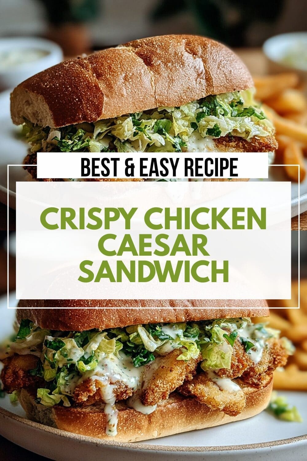 Crispy Chicken Caesar Sandwich