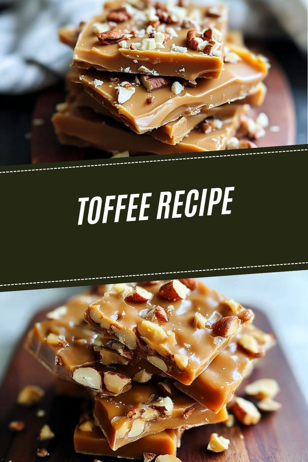 Toffee Recipe