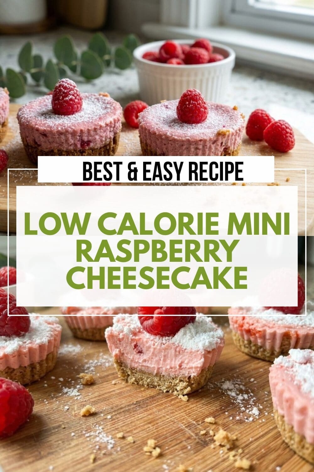Low Calorie Mini Raspberry Cheesecake