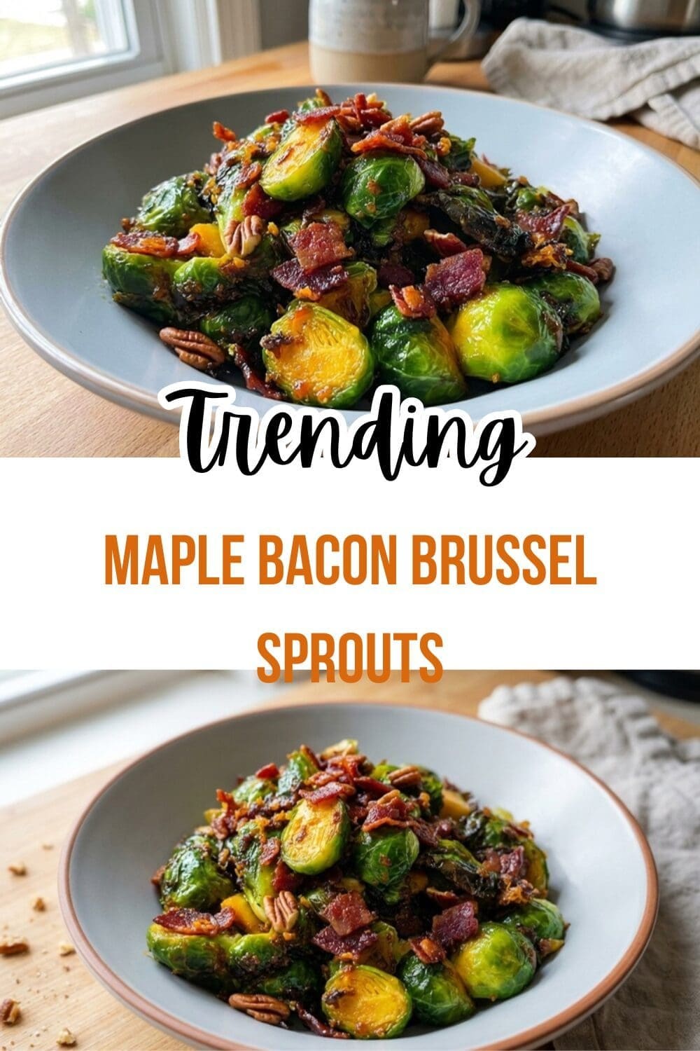 Maple Bacon Brussels Sprouts Recipe 7 Maple Bacon Brussel Sprouts