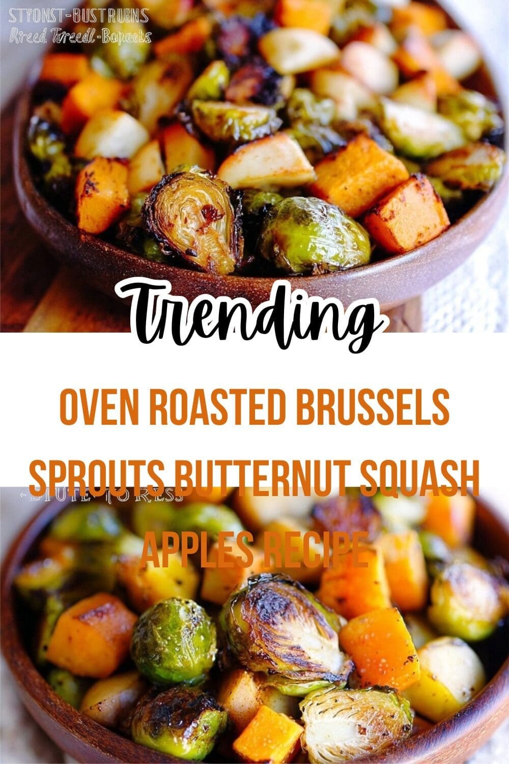 Butternut Squash Bake With Apples And Brussels Sprouts 7 Oven Roasted Brussels Sprouts Butternut Squash Apples Recipe