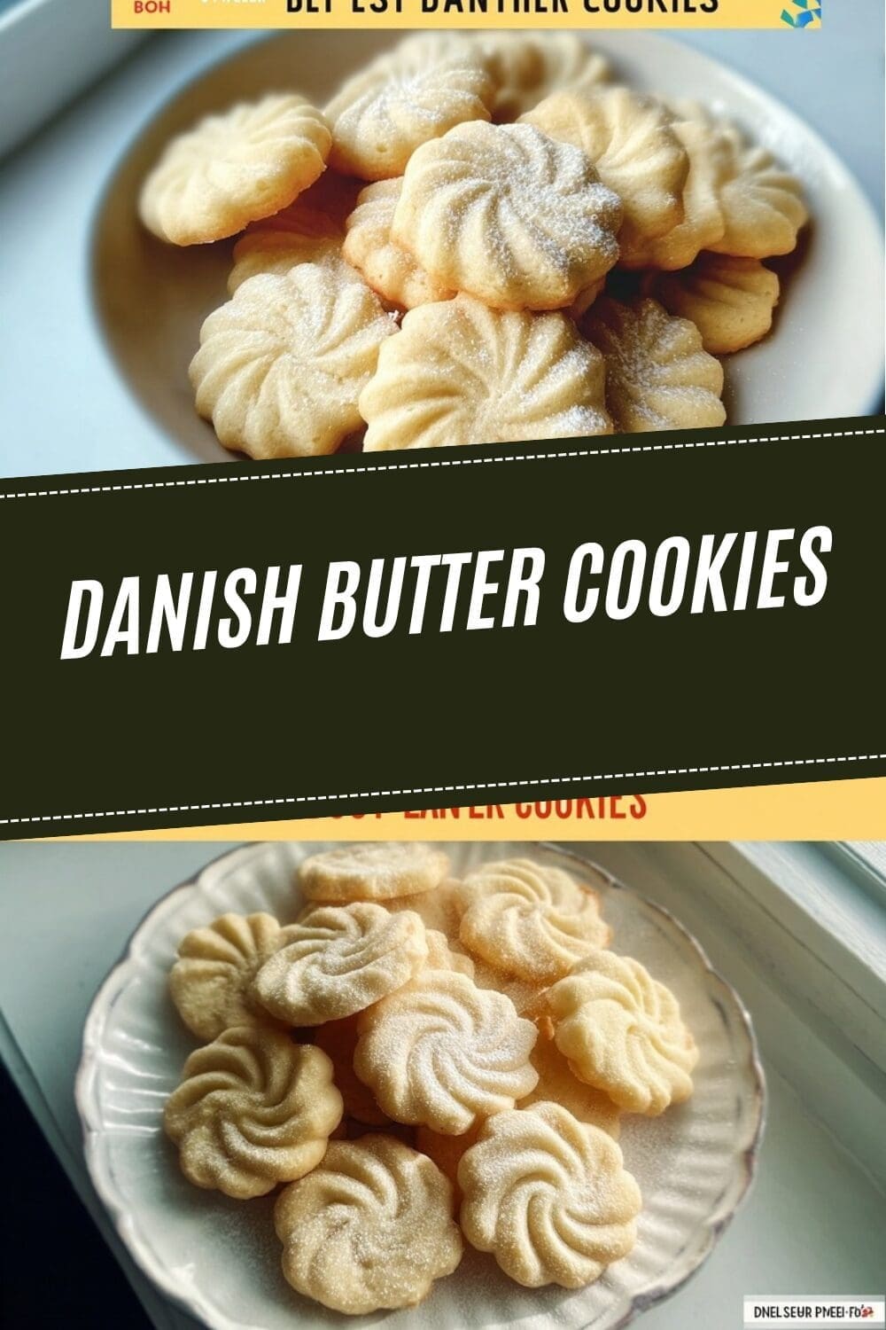 Danish Butter Cookies Recipe Classic Homemade Treat 7 Danish Butter Cookies