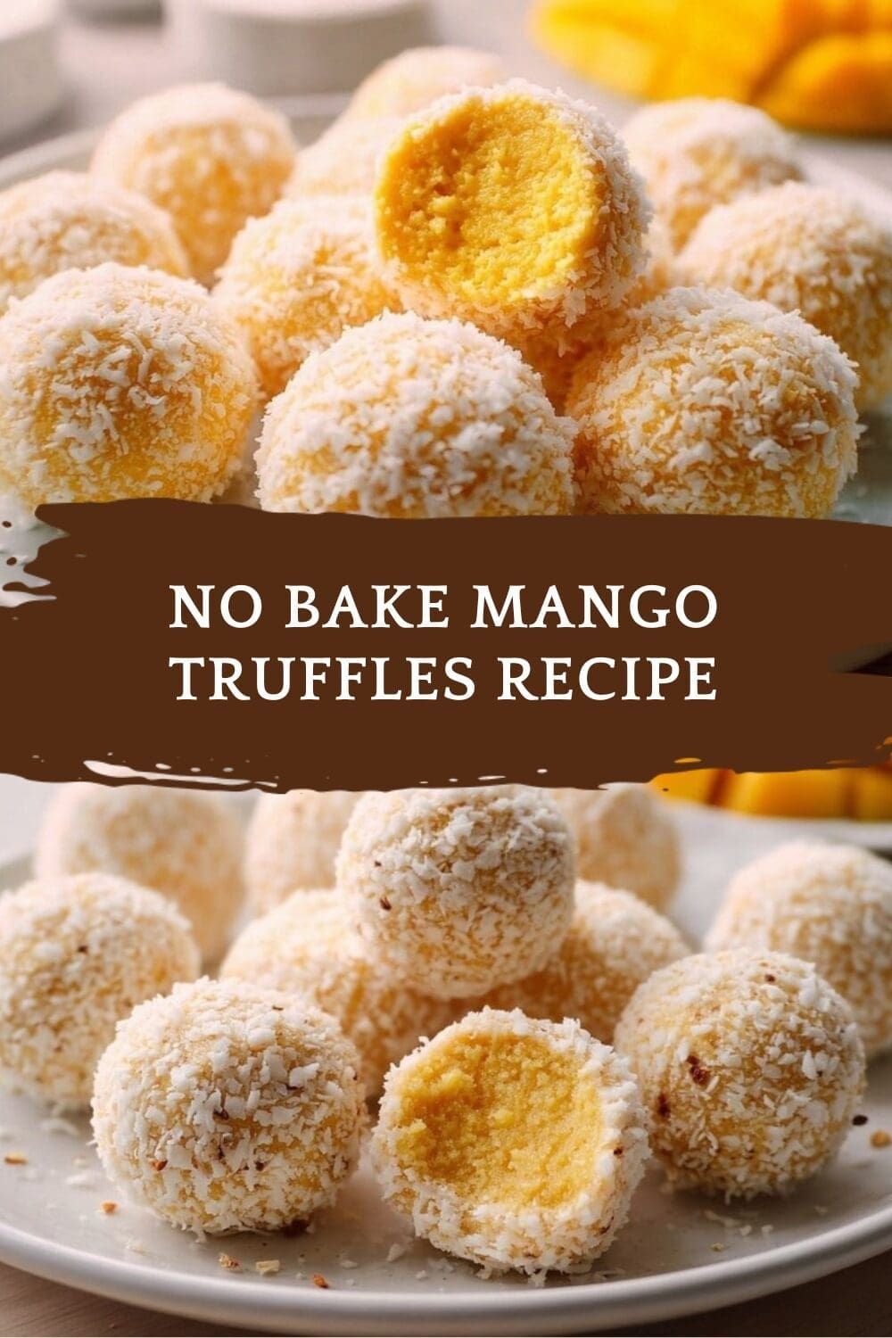 3 Ingredient Mango Truffles No Bake Super Easy 7 No Bake Mango Truffles Recipe
